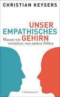 Unser empathisches Gehirn