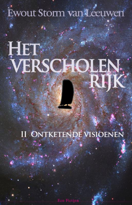 II Ontketende visionen