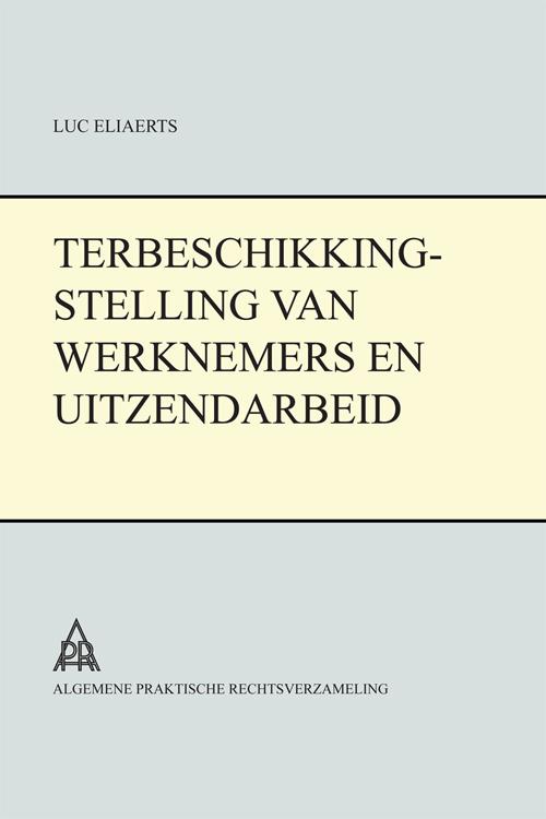 Terbeschikkingstelling van werknemers en uitzendarbeid