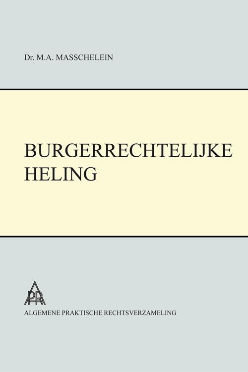 Burgerrechtelijke heling: - heling van erfgoederen en heling van gemeenschapsgoeder