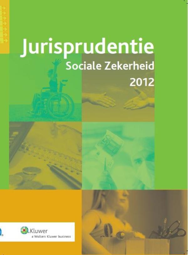 Jurisprudentie sociale zekerheid / 2012 (Ebook)