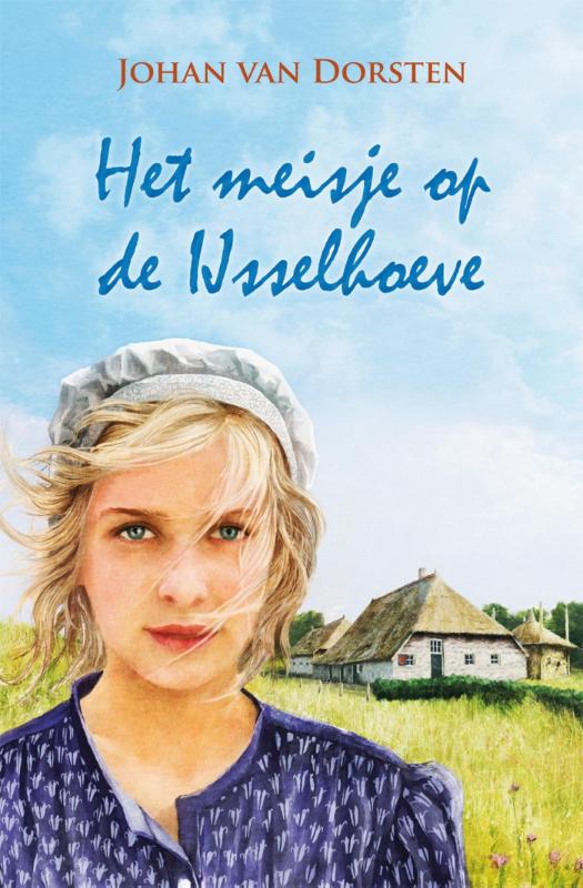 Het meisje van de Ijsselhoeve (Ebook)