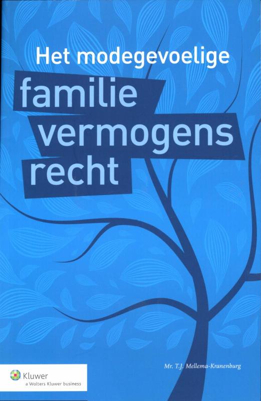 Het modegevoelige familievermogensrecht (Ebook)