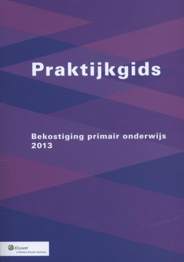 Praktijkgids bekostiging primair onderwijs / 2013 (Ebook)