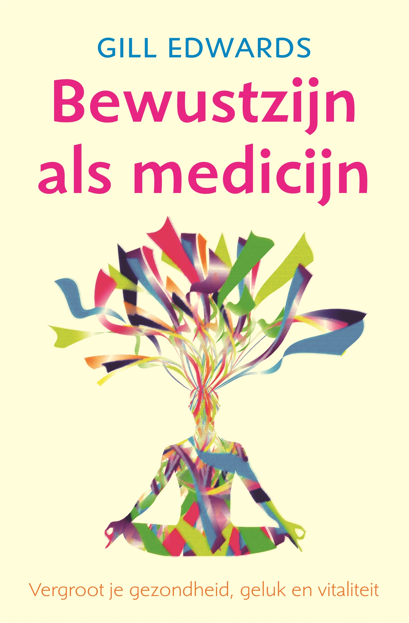 Bewustzijn als medicijn (Ebook)