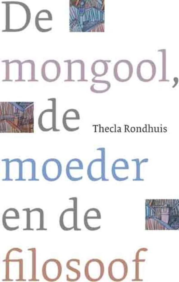 De mongool, de moeder en de filosoof (Ebook)