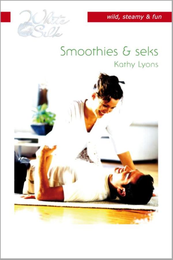 Smoothies & seks (Ebook)