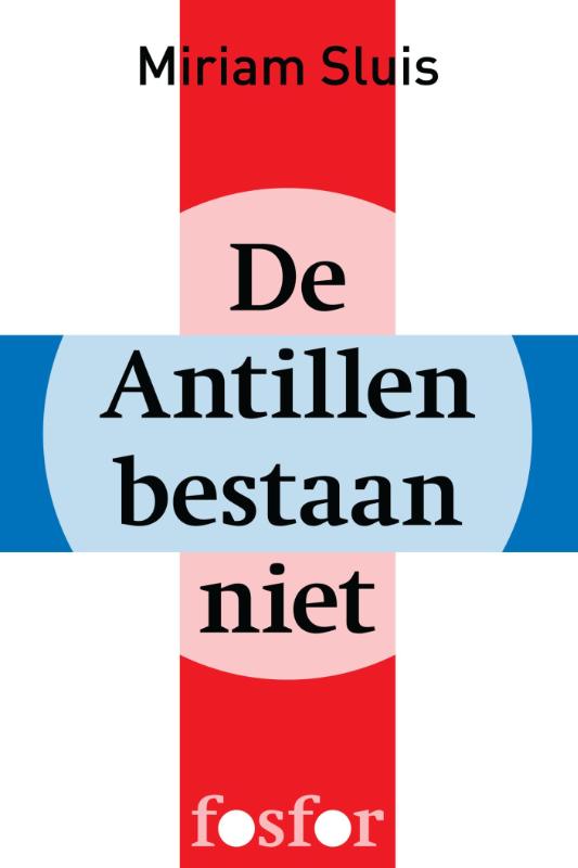 De Antillen bestaan niet (Ebook)