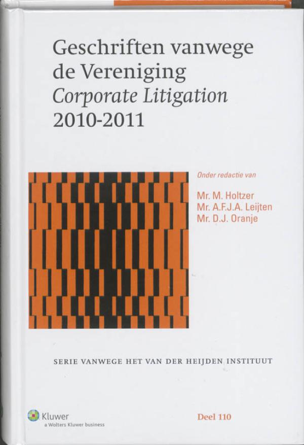 Geschriften vanwege de Vereniging Corporate Litigation / 2010-2011 (Ebook)