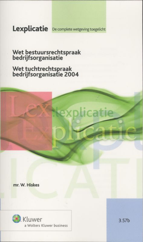 Wet bestuursrechtspraak bedrijfsorganisatie/Wet tuchtrechtspraak bedrijfsorganisatie 2004 (Ebook)