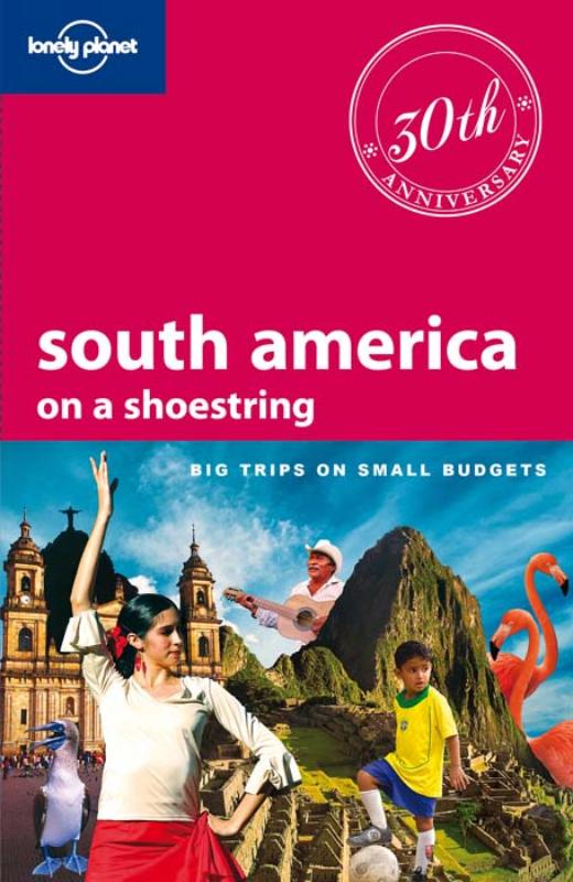 Lonely Planet South America on a Shoestring (Ebook)