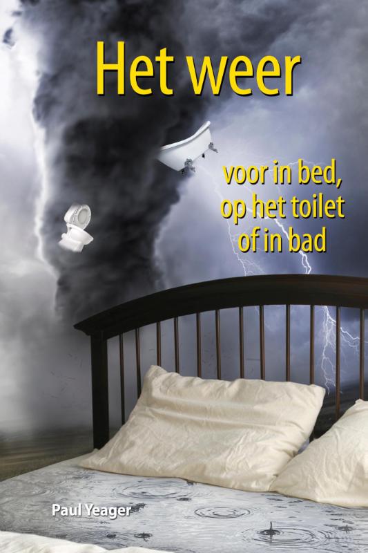 Het weer voor in bed, op het toilet of in bad (Ebook)