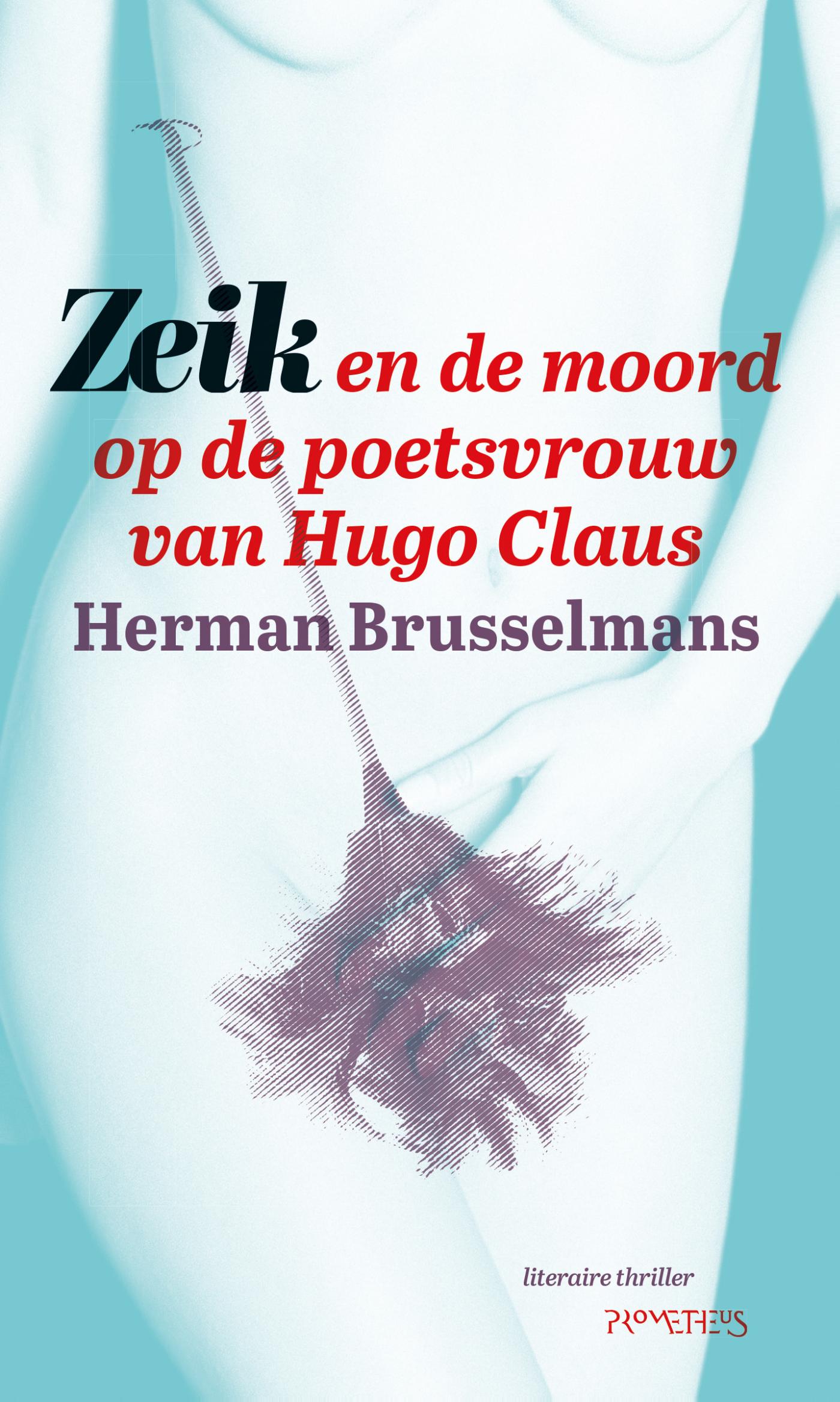 Zeik en de moord op de poetsvrouw van Hugo Claus (Ebook)