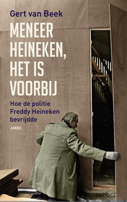 Meneer Heineken, het is voorbij (Ebook)