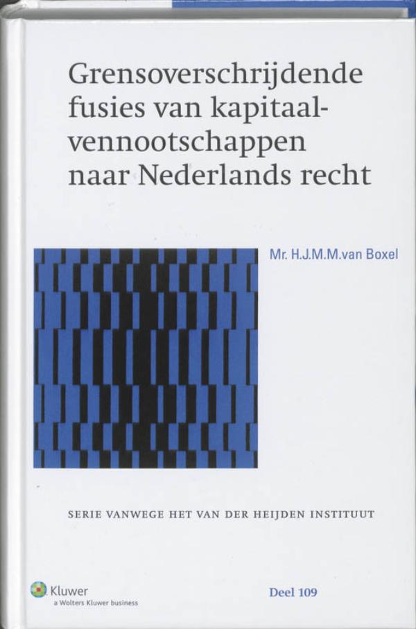 Grensoverschrijdende fusies kapitaalvennootschappen naar Nederlands recht (Ebook)