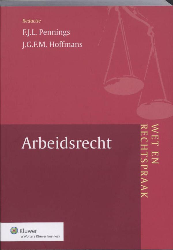 Wet en Rechtspraak Arbeidsrecht (Ebook)