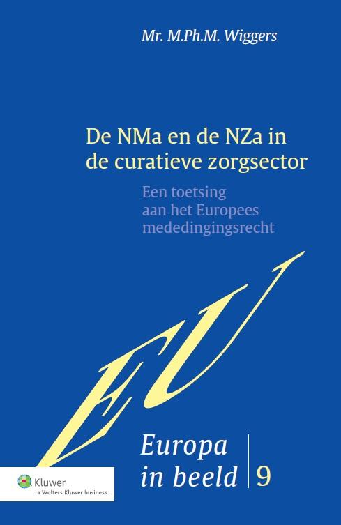 De NMa en de Nza in de curatieve zorgsector (Ebook)