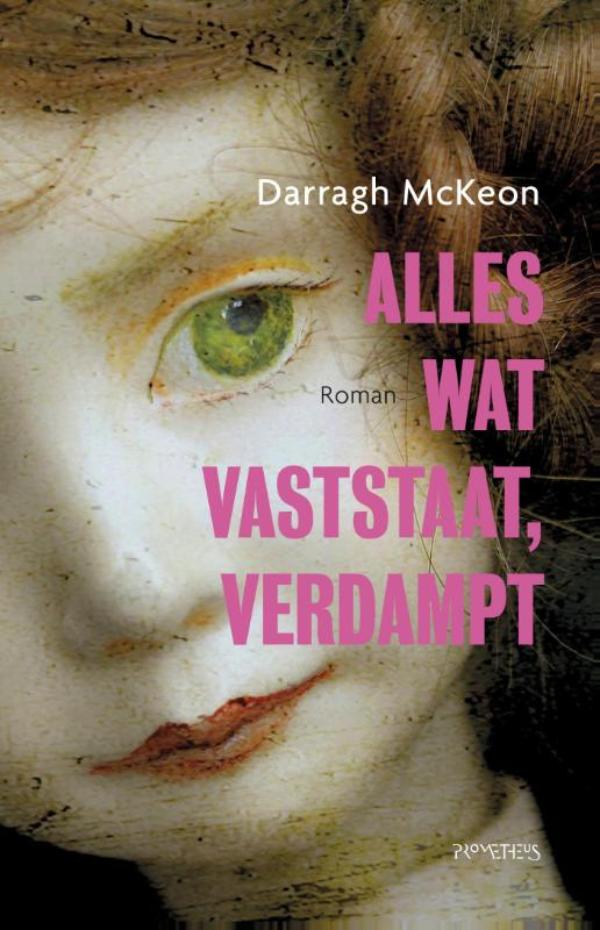 Alles wat vaststaat, verdampt (Ebook)