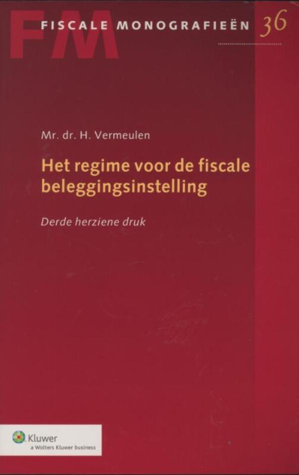 Het regime voor de fiscale beleggingsinstelling (Ebook)