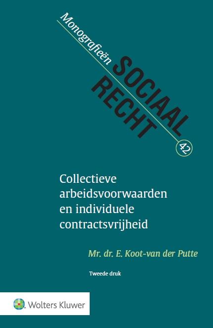 Collectieve arbeidsvoorwaarden en individuele contractsvrijheid (Ebook)