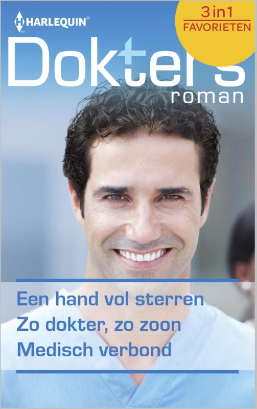 Een hand vol sterren ; Zo dokter, zo zoon ; Medisch verbond (Ebook)