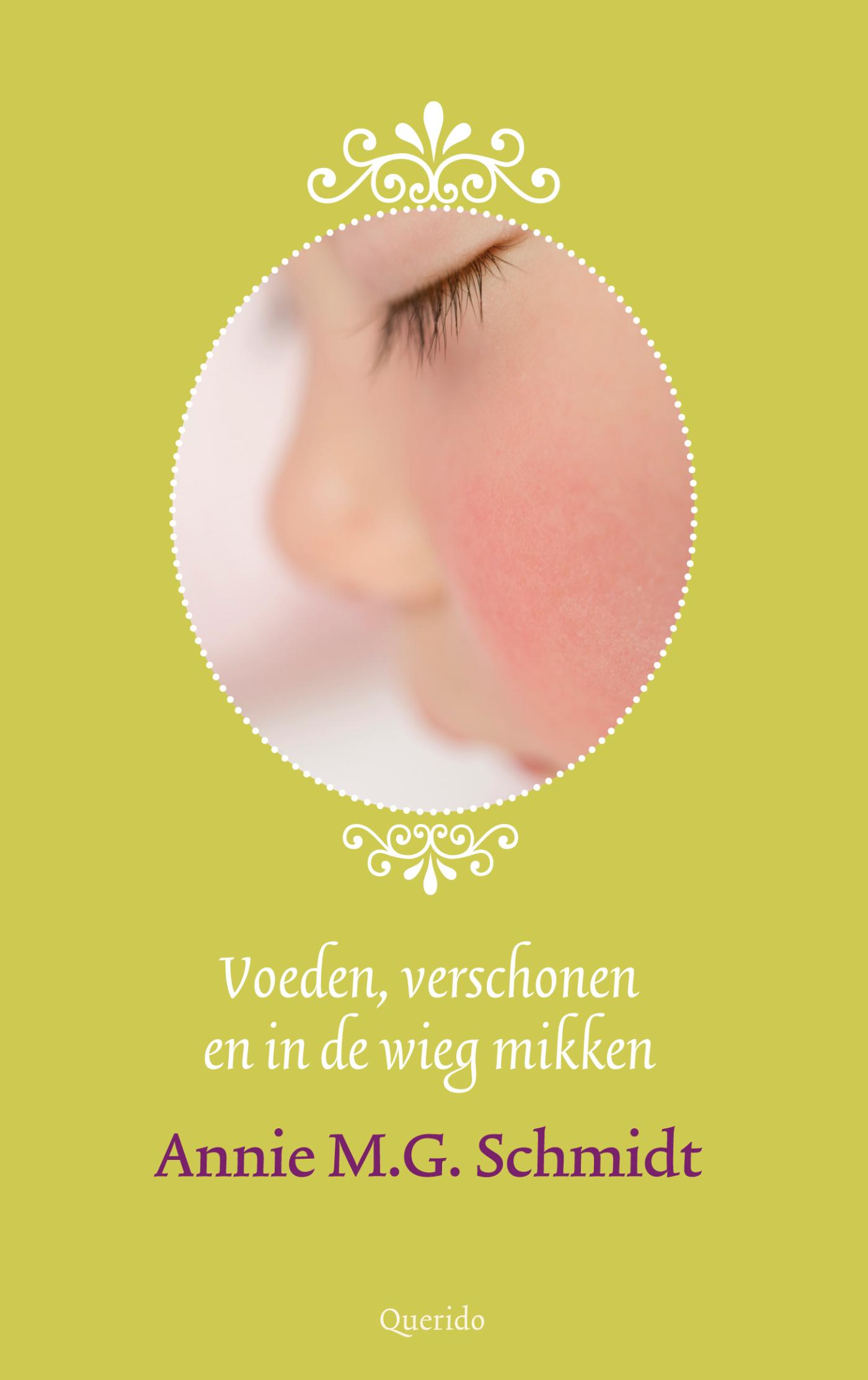 Voeden, verschonen en in de wieg mikken (Ebook)