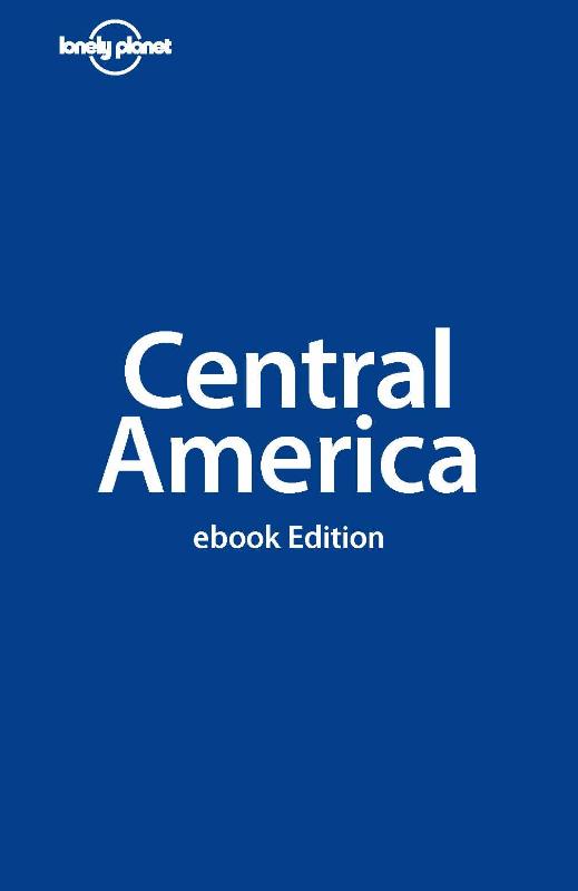Lonely Planet Central America on a Shoestring (Ebook)