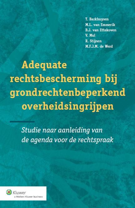 Adequate rechtsbescherming grondrechtenbeperkend overheidsingrijpen (Ebook)