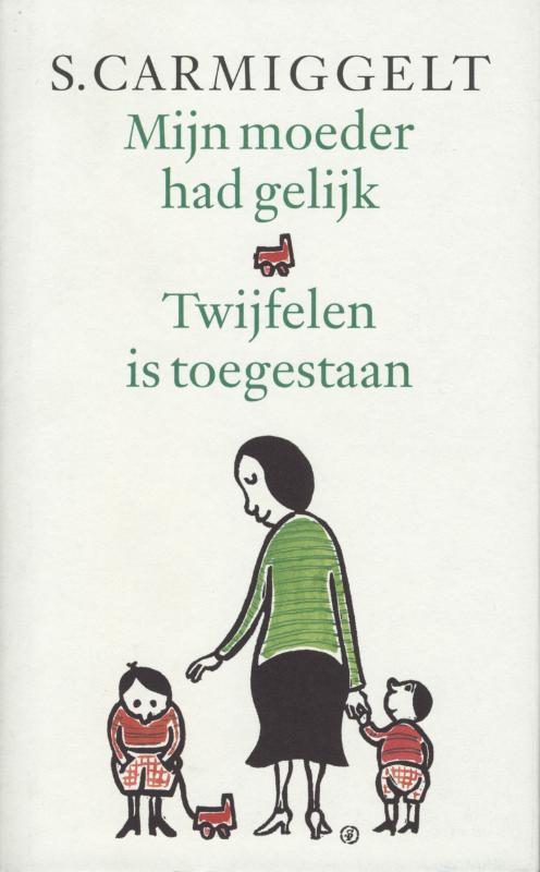 Mijn moeder had gelijk & Twijfelen is toegestaan (Ebook)