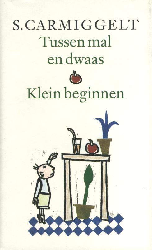 Tussen mal en dwaas; Klein beginnen (Ebook)