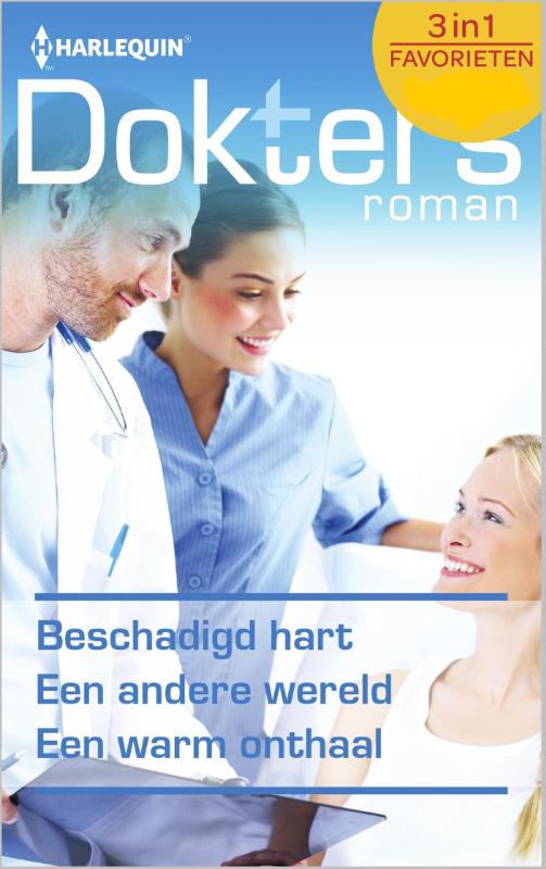 Beschadigd hart ; Een andere wereld ; Een warm onthaal (Ebook)