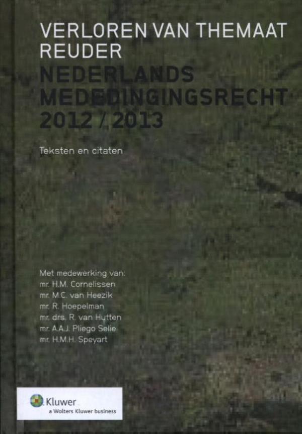 Nederlands mededingingsrecht / 2012/2013 (Ebook)