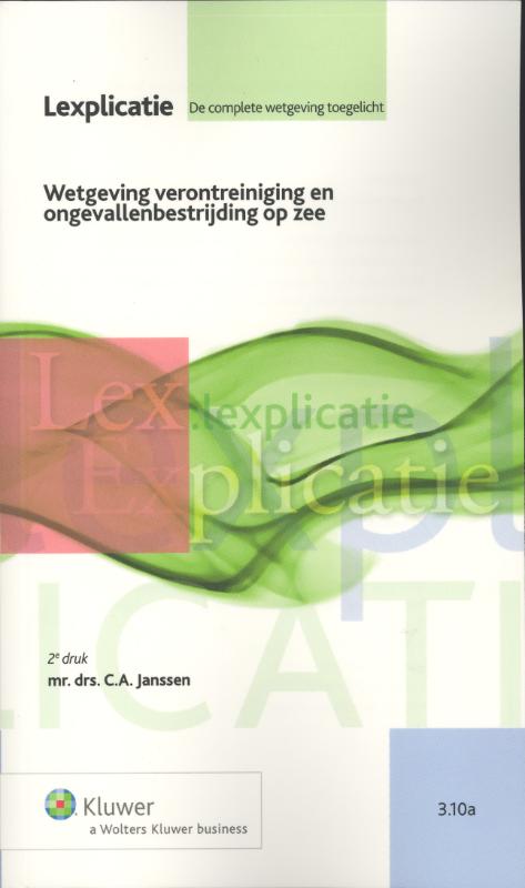 Wetgeving verontreiniging en ongevallenbestrijding op zee (Ebook)