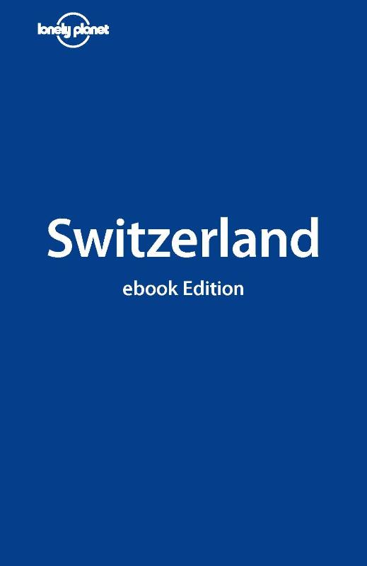 Lonely Planet Switzerland (Ebook)