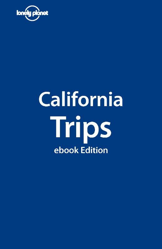 Lonely Planet California Trips (Ebook)