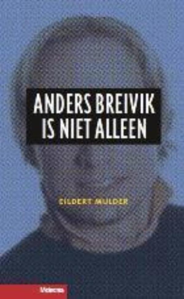 Anders Breivik is niet alleen (Ebook)