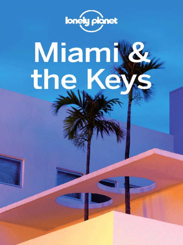 Lonely Planet Regional Guide Miami & the Keys (Ebook)