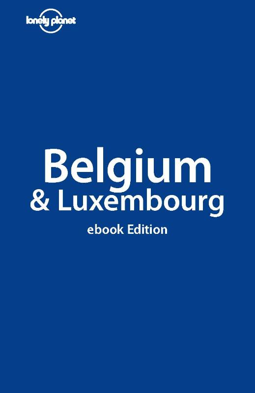Lonely Planet Belgium & Luxembourg (Ebook)