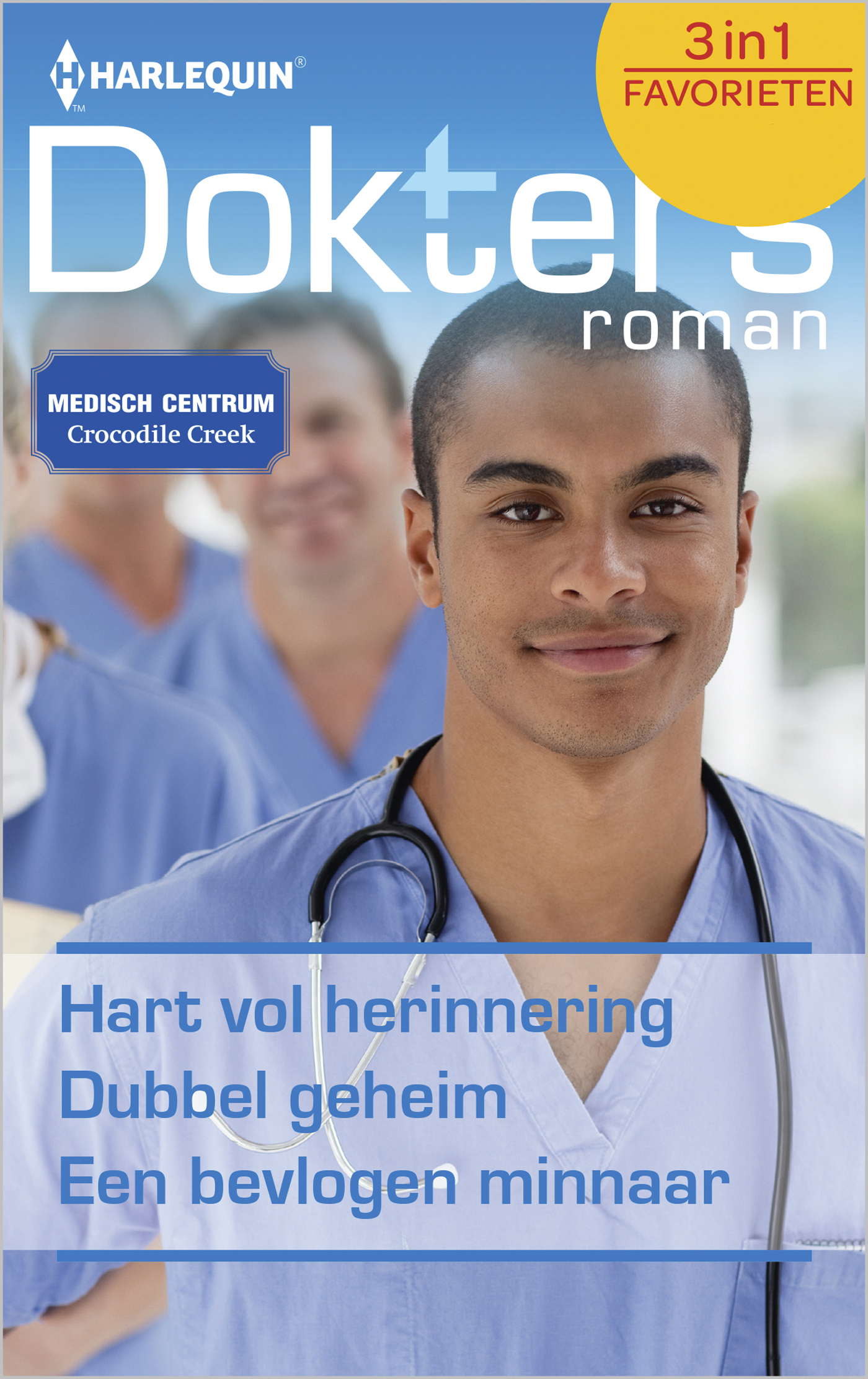 Hart vol herinnering ; Dubbel geheim ; Een bevlogen minnaar (Ebook)