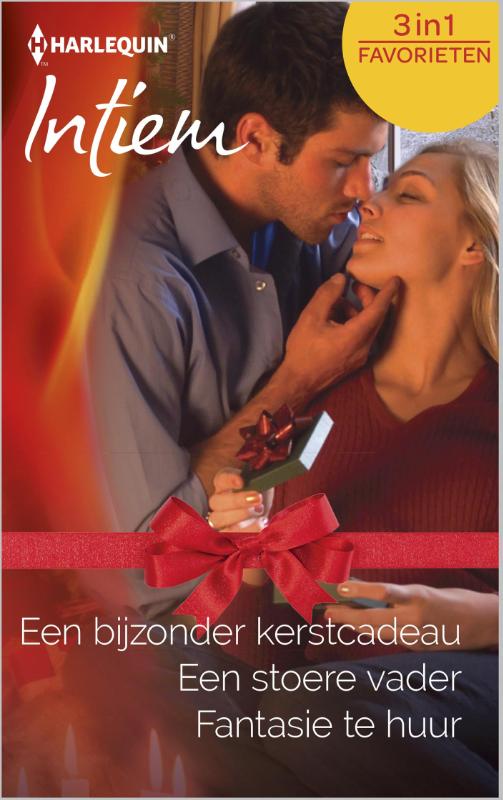 Een bijzonder kerstcadeau ; Een stoere vader ; Fantasie te huur (Ebook)