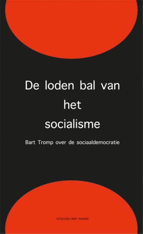 De loden bal van het socialisme (Ebook)