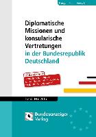 Diplomatische Missionen und konsularische Vertretungen in der Bundesrepublik Deutschland