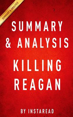 Summary & Analysis of Killing Reagan