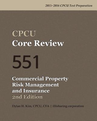 Cpcu Core Review 551 Commercial Property Risk Management and Insurance