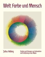 Welt, Farbe und Mensch