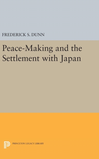 Peace-Making and the Settlement with Japan