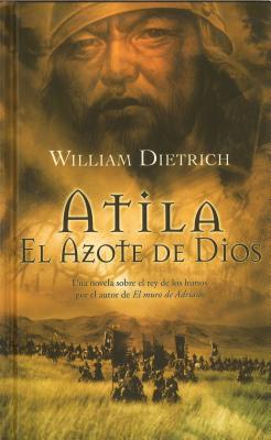 Atila, el azote de dios/ Attila, the Scourge of God