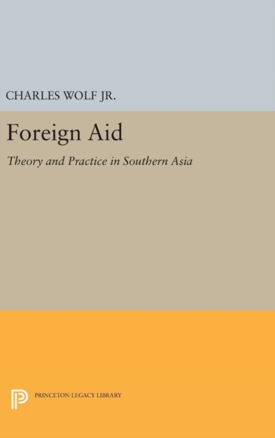 Foreign Aid - Theory and Practice in Southern Asia