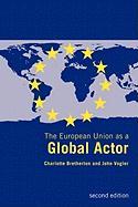 The European Union As a Global Actor