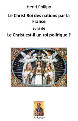 Le Christ Roi Des Nations Par La France